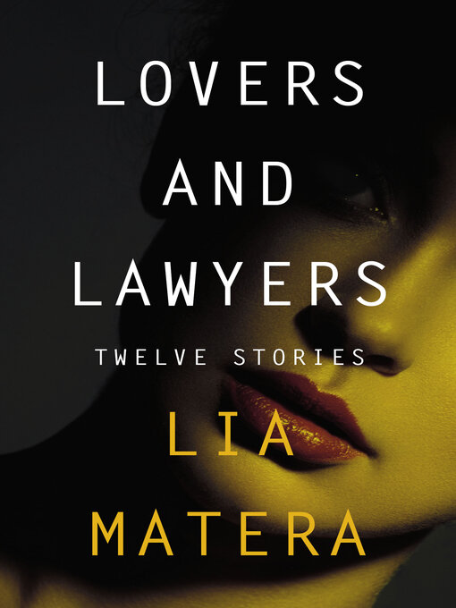 Title details for Lovers and Lawyers by Lia Matera - Available